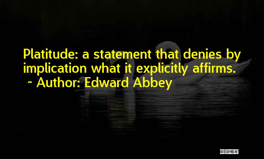 Abbey Quotes By Edward Abbey