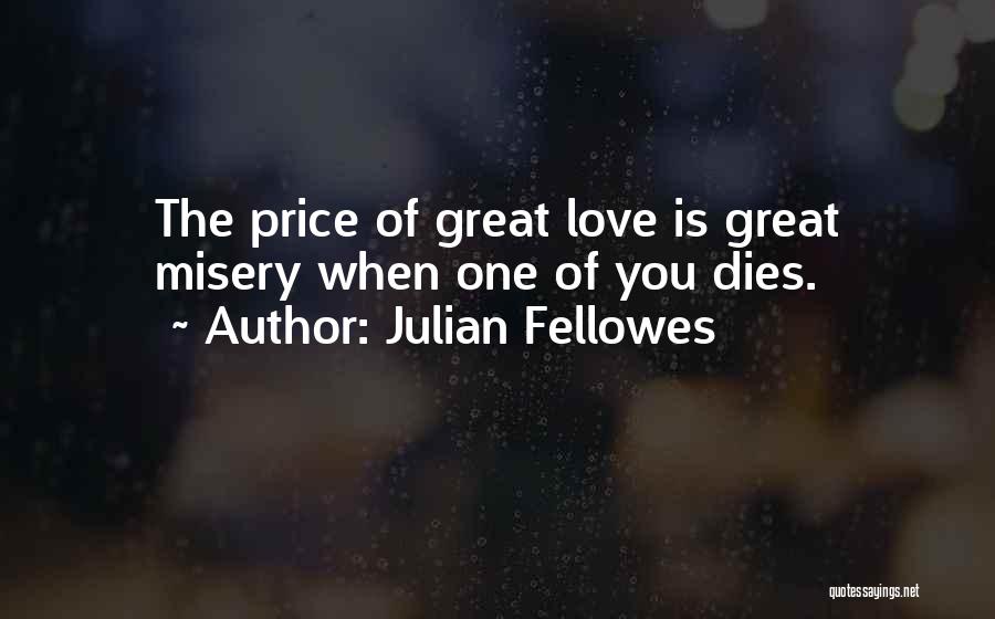 Abbey Quotes By Julian Fellowes