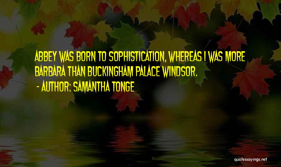 Abbey Quotes By Samantha Tonge