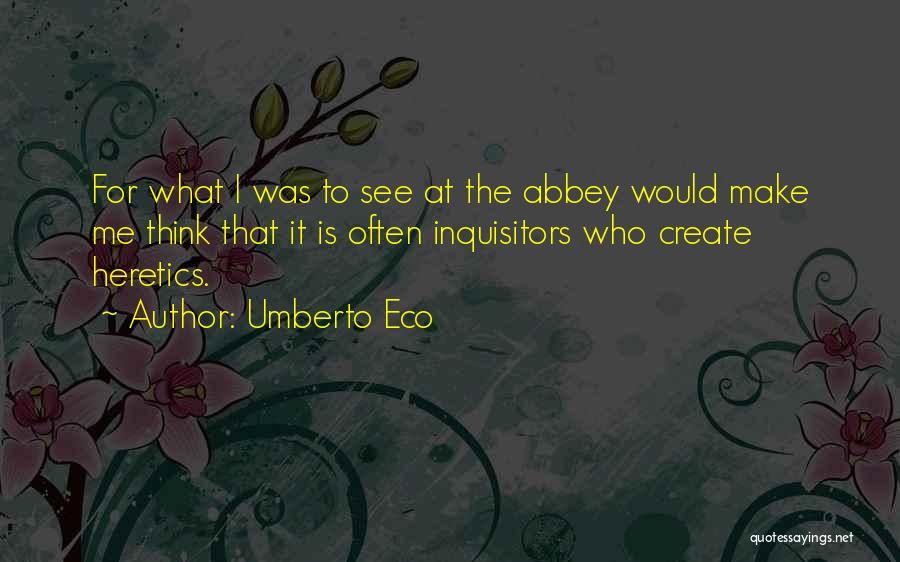 Abbey Quotes By Umberto Eco