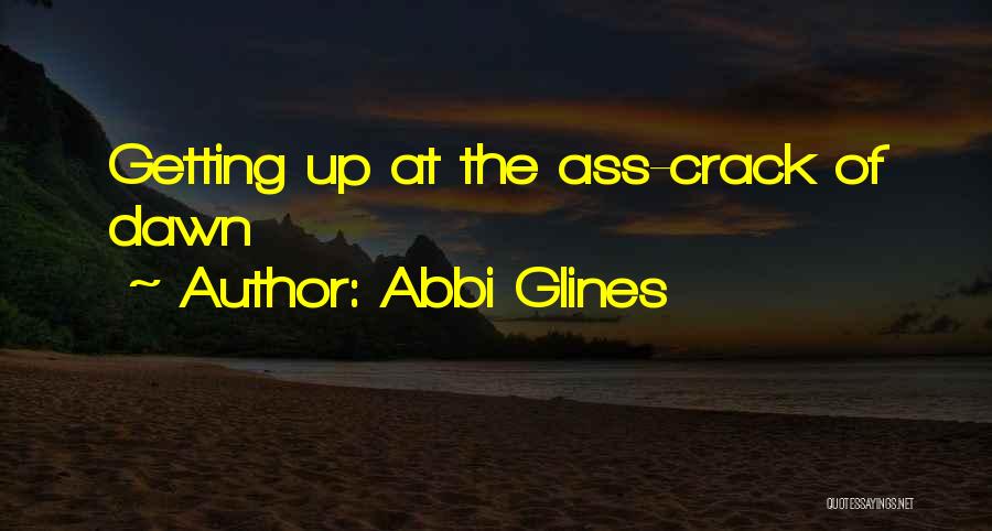 Abbi Glines Quotes 1515842