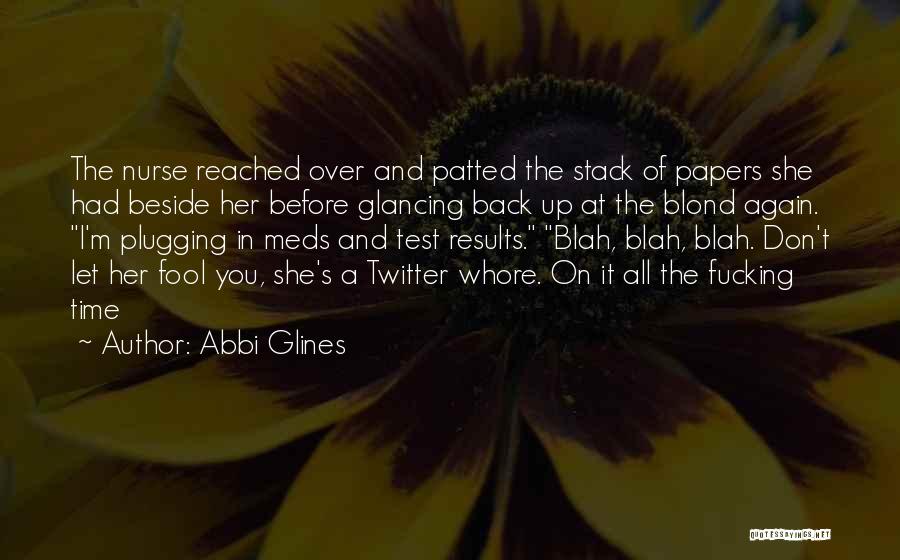 Abbi Glines Quotes 1738651