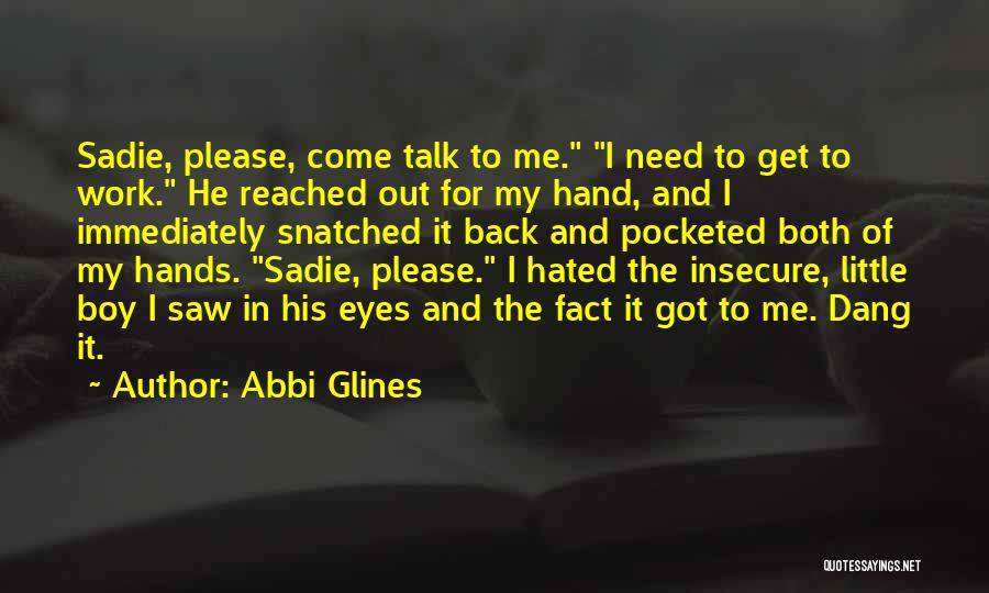 Abbi Glines Quotes 1776342