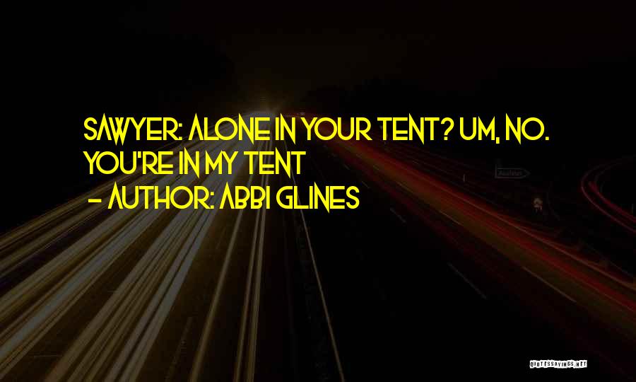 Abbi Glines Quotes 1810718