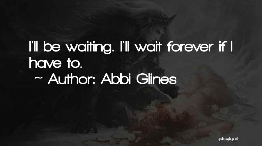 Abbi Glines Quotes 2029089