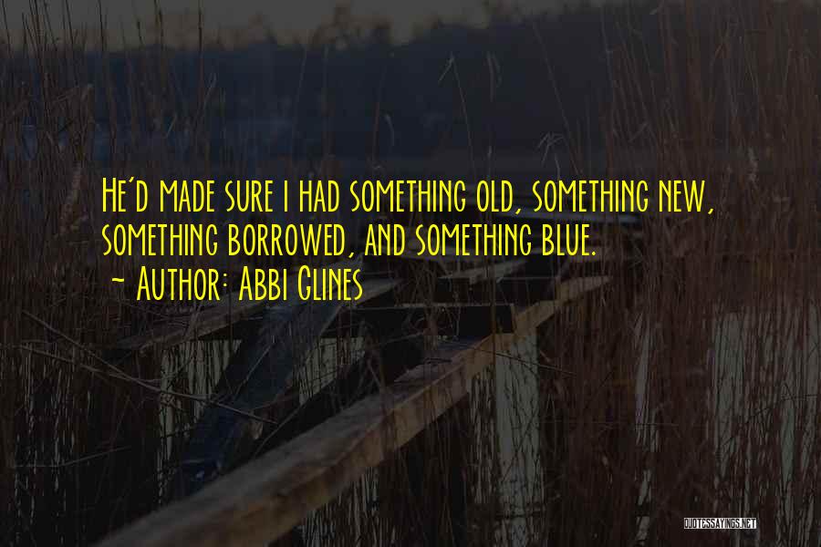 Abbi Glines Quotes 244174