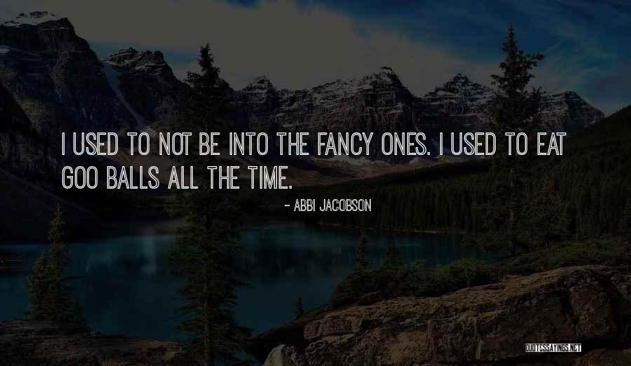 Abbi Jacobson Quotes 1119666