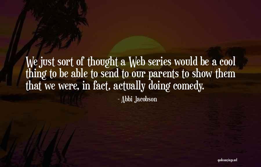 Abbi Jacobson Quotes 333970