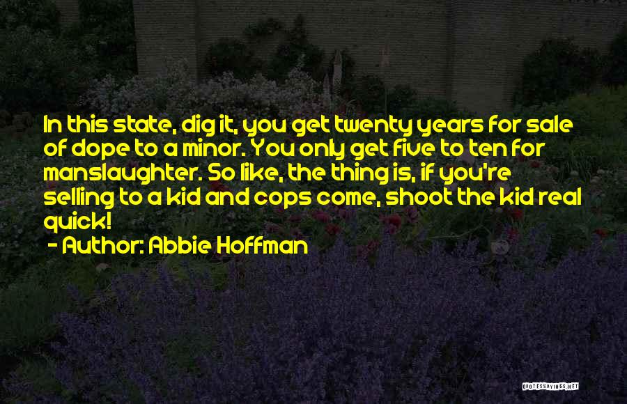 Abbie Hoffman Quotes 1440310