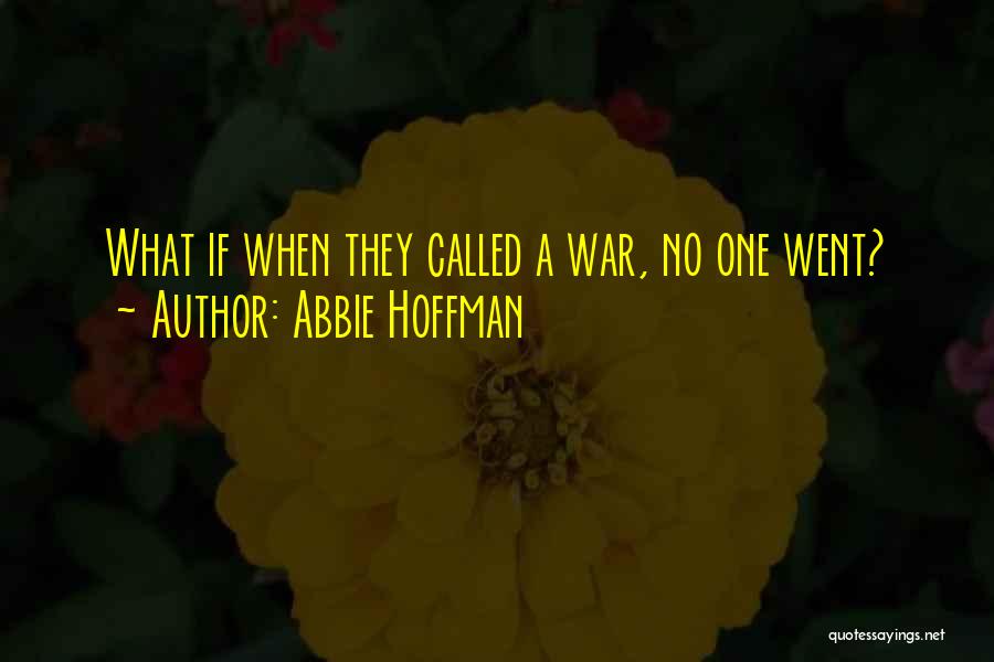 Abbie Hoffman Quotes 1892980