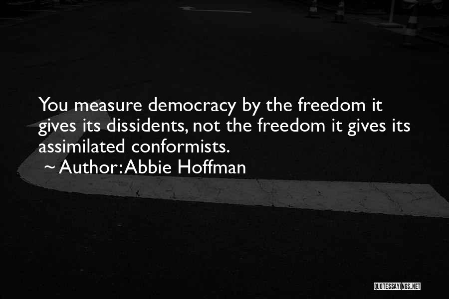 Abbie Hoffman Quotes 881683