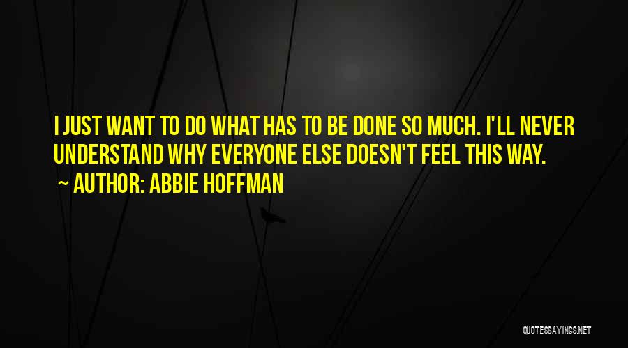 Abbie Hoffman Quotes 96936