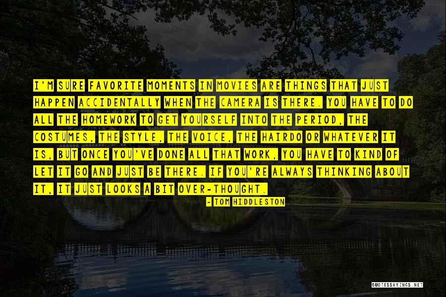 Abbies Quotes By Tom Hiddleston Abbies Quotes By Tom Hiddleston