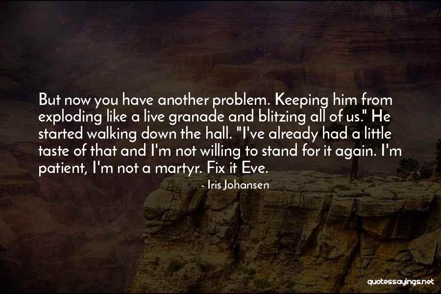 Abbinante And Sidley Quotes By Iris Johansen Abbinante And Sidley Quotes By Iris Johansen