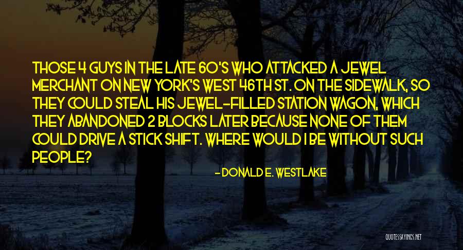 Abbit Quotes By Donald E. Westlake Abbit Quotes By Donald E. Westlake