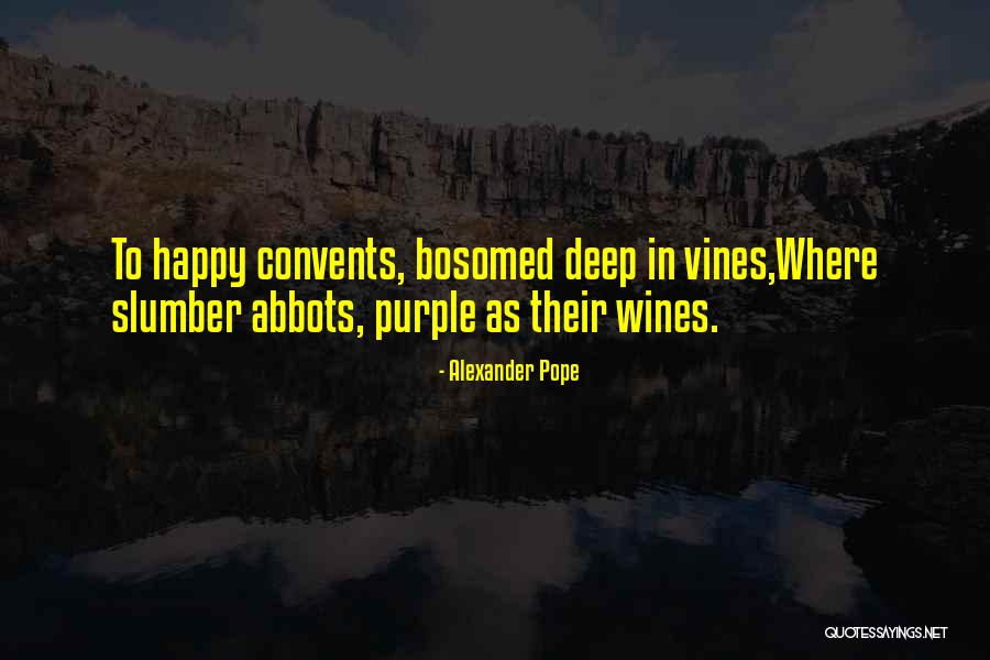 Abbots Quotes By Alexander Pope Abbots Quotes By Alexander Pope