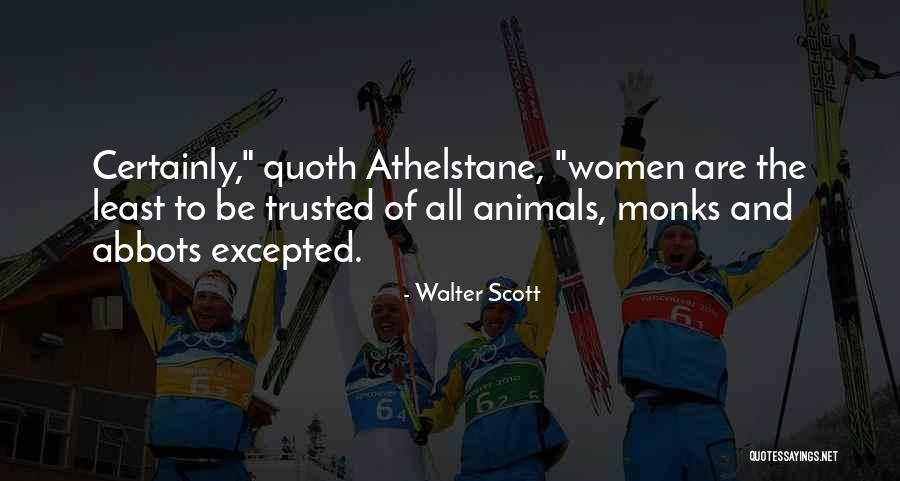 Abbots Quotes By Walter Scott Abbots Quotes By Walter Scott