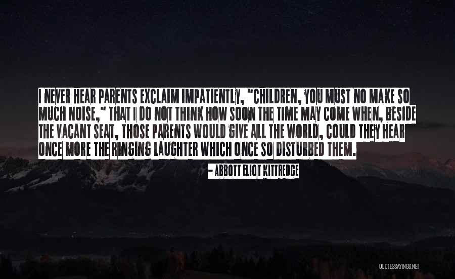 Abbott Eliot Kittredge Quotes 2207151 Abbott Eliot Kittredge Quotes 2207151