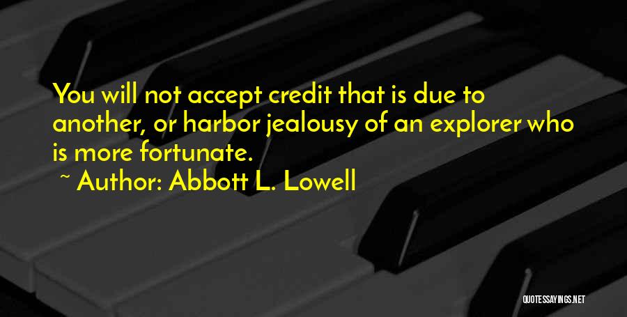 Abbott L. Lowell Quotes 1318935