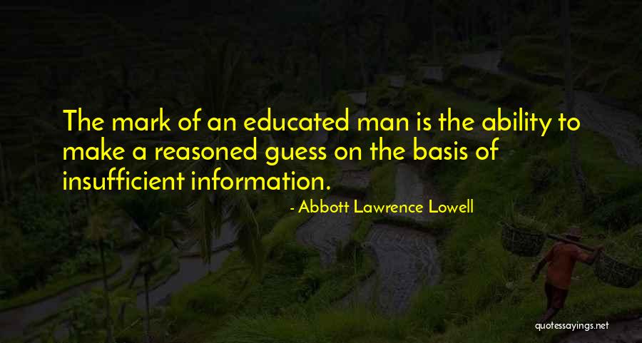 Abbott Lawrence Lowell Quotes 1494362