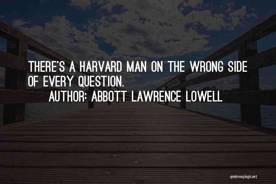 Abbott Lawrence Lowell Quotes 1533545