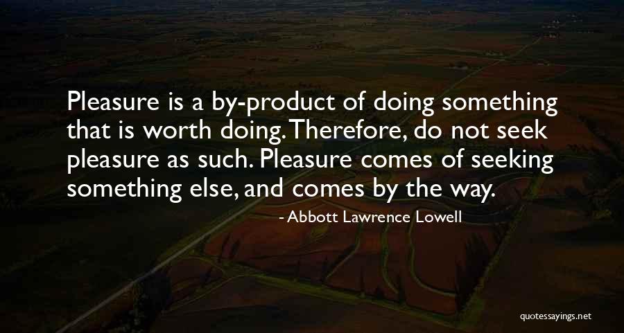 Abbott Lawrence Lowell Quotes 839229