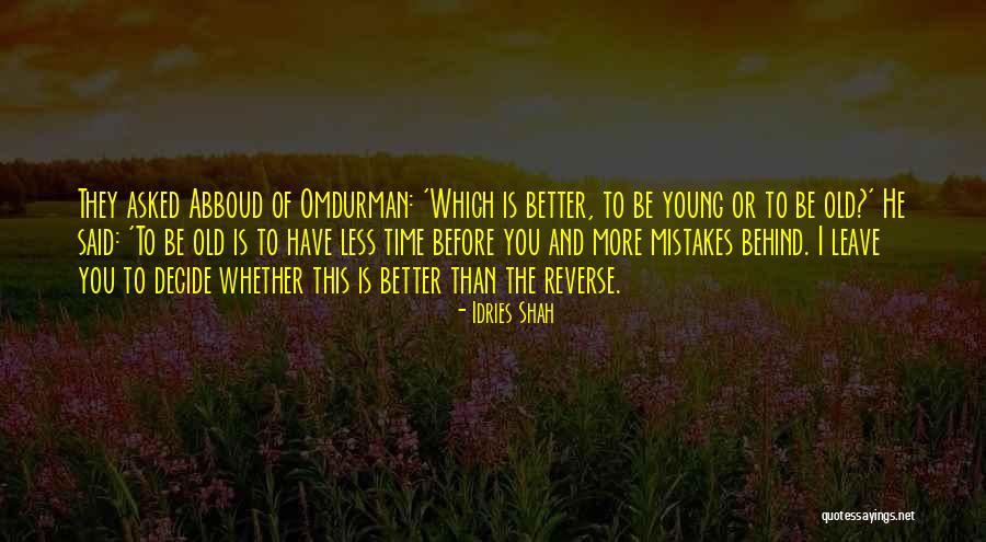 Abboud Quotes By Idries Shah Abboud Quotes By Idries Shah