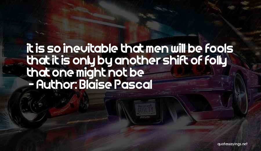 Abbracciaio Quotes By Blaise Pascal