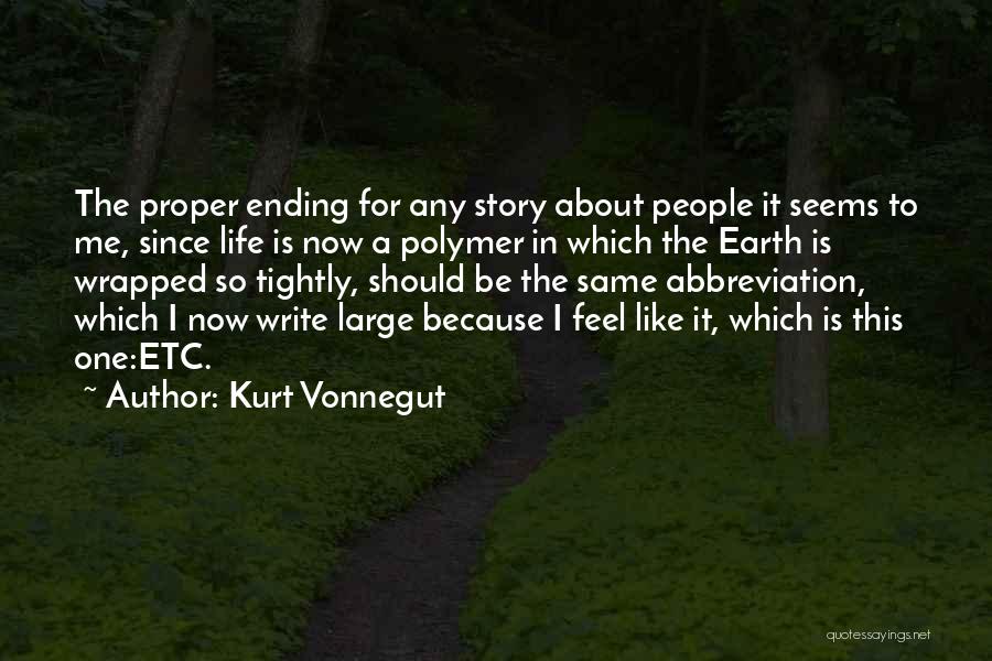 Abbreviation Quotes By Kurt Vonnegut