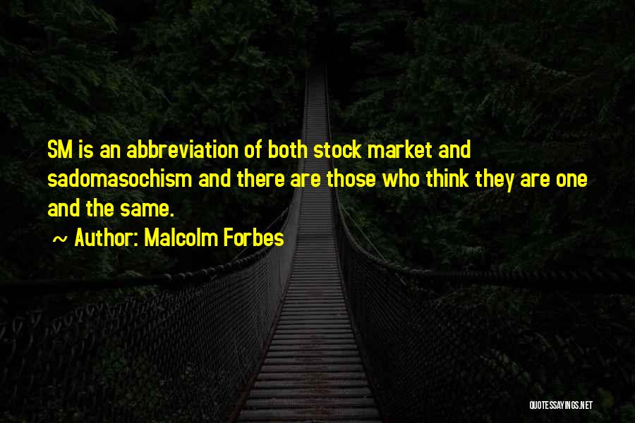 Abbreviations Quotes By Malcolm Forbes