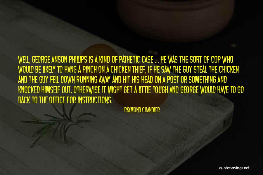Abbruzzese Sauce Quotes By Raymond Chandler Abbruzzese Sauce Quotes By Raymond Chandler