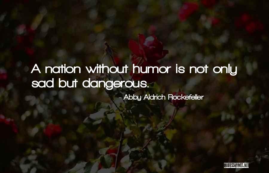 Abby Aldrich Rockefeller Quotes 2238791 Abby Aldrich Rockefeller Quotes 2238791