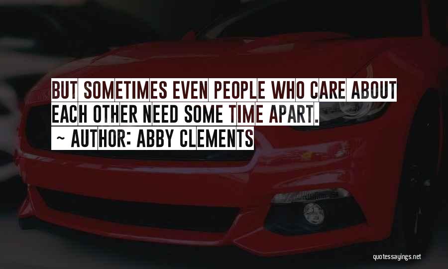 Abby Clements Quotes 398677