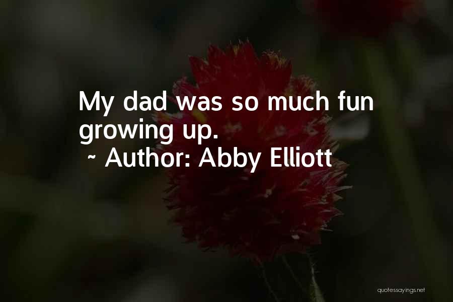 Abby Elliott Quotes 1951921