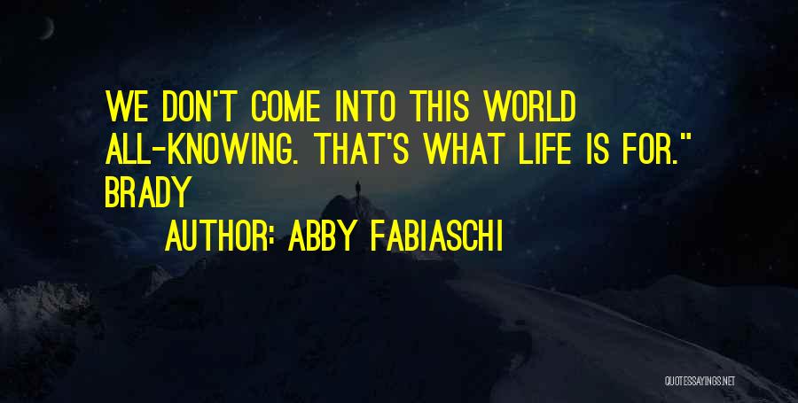 Abby Fabiaschi Quotes 1285405