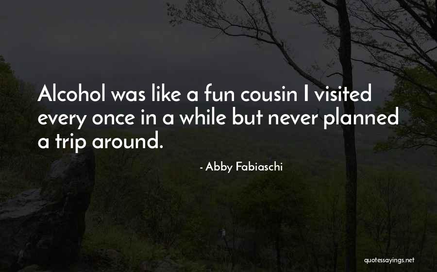 Abby Fabiaschi Quotes 679774