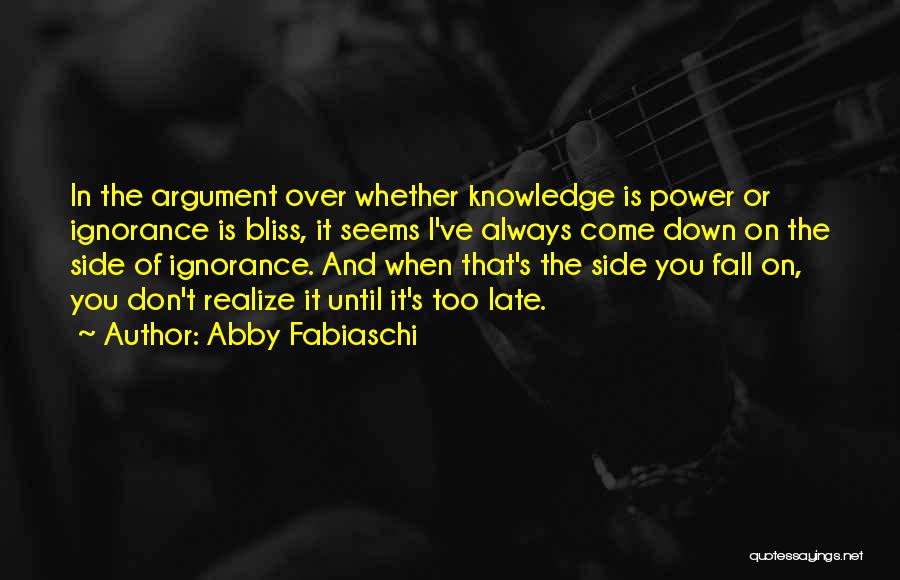 Abby Fabiaschi Quotes 991895
