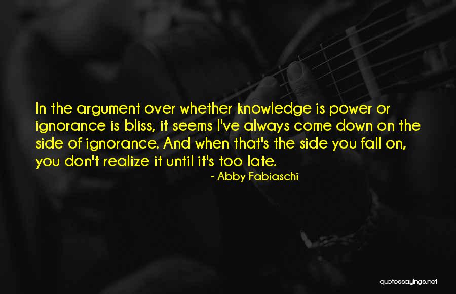 Abby Fabiaschi Quotes 991895