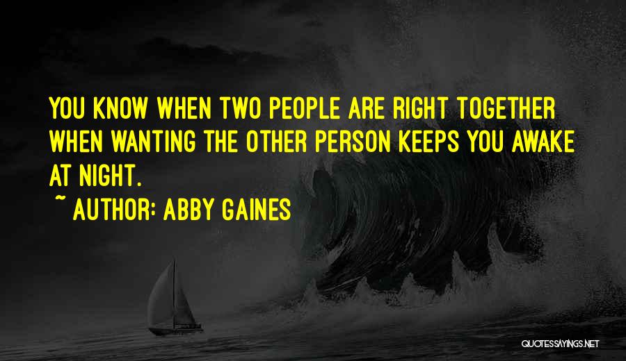 Abby Gaines Quotes 1749022