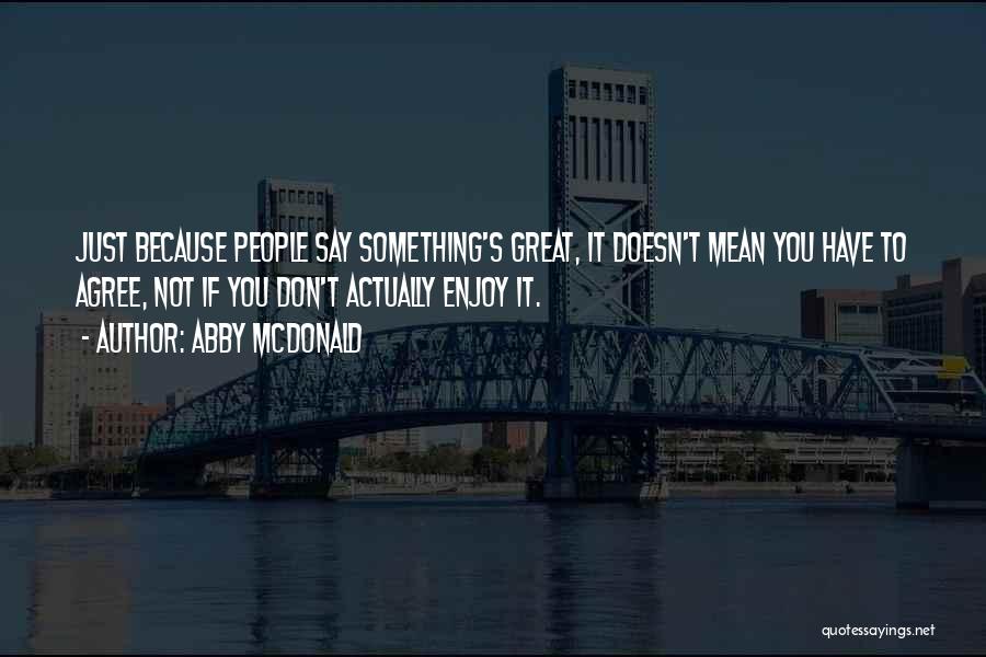 Abby McDonald Quotes 1364271