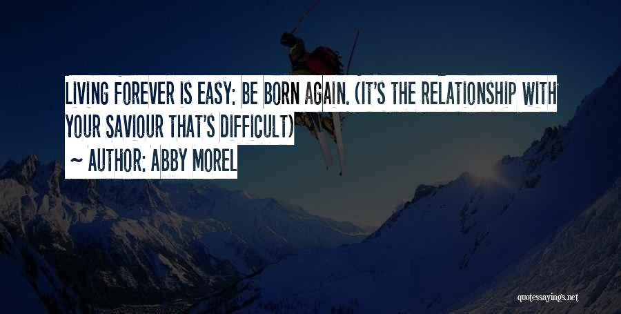 Abby Morel Quotes 2196272
