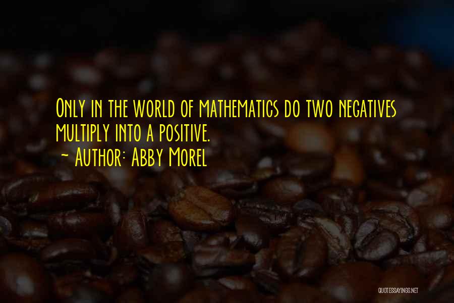 Abby Morel Quotes 961079