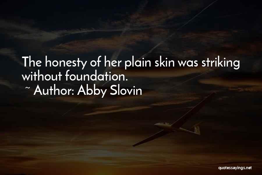 Abby Slovin Quotes 1021392