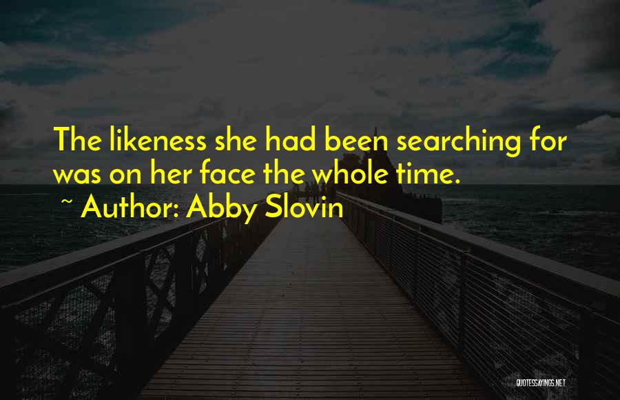 Abby Slovin Quotes 2158503