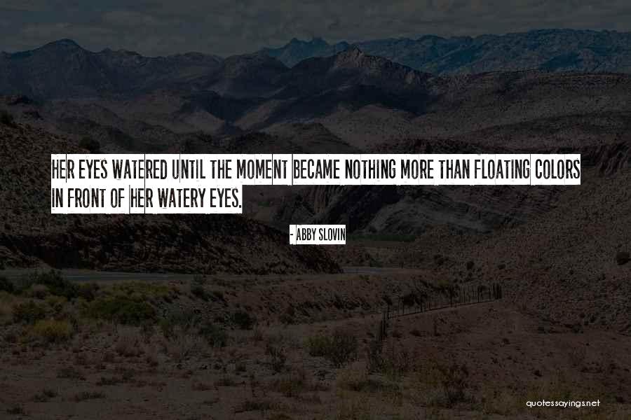 Abby Slovin Quotes 744974 Abby Slovin Quotes 744974
