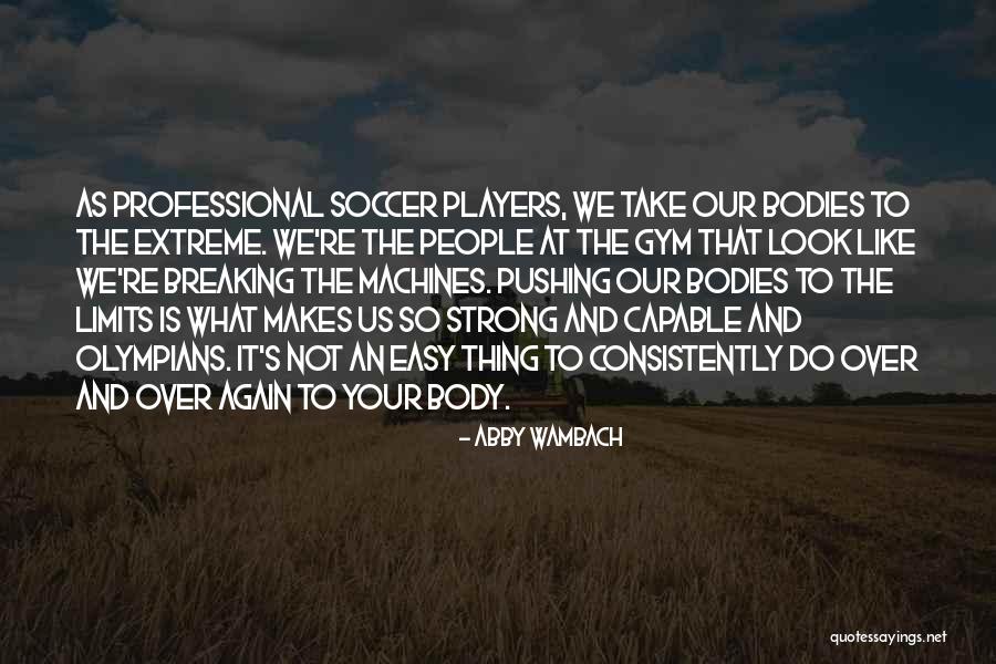 Abby Wambach Quotes 608498 Abby Wambach Quotes 608498
