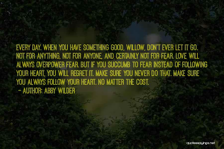Abby Wilder Quotes 1771974