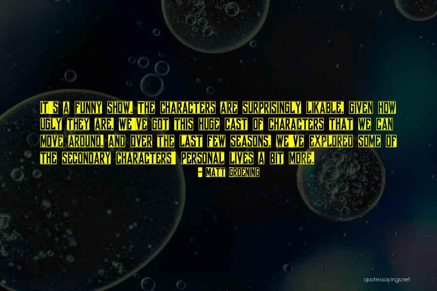 Abbygale Estrella Quotes By Matt Groening Abbygale Estrella Quotes By Matt Groening