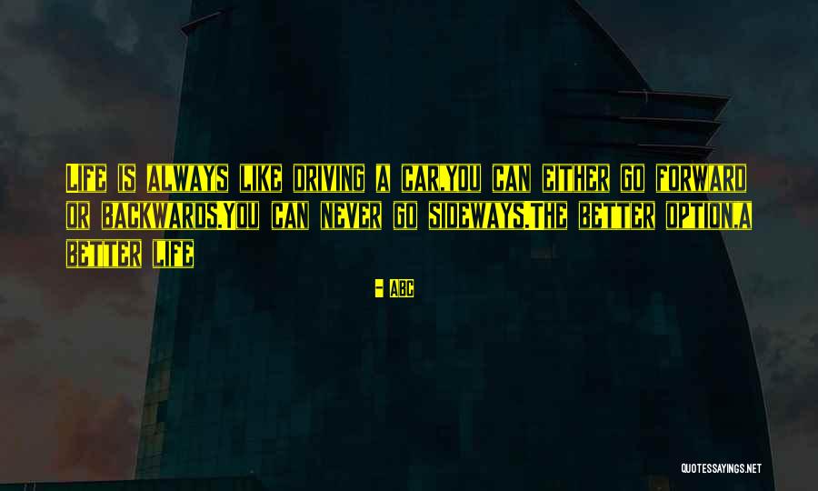 Abc Life Quotes By ABC Abc Life Quotes By ABC