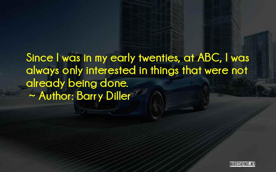 Abc's Quotes By Barry Diller